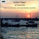 Jeanne Singer: Of Times Past