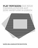 Play Pentagon. Das neue Fußballstadion auf dem Hardturm in Zürich