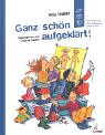 Ganz schön aufgeklärt!: Alles, was man über Aufklärung wissen muss