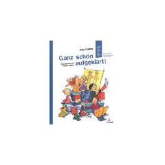 Ganz sch�n aufgekl�rt!: Alles, was man �ber Aufkl�rung wissen muss