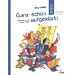 Ganz sch�n aufgekl�rt!: Alles, was man �ber Aufkl�rung wissen muss