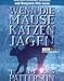 Wenn die Maeuse Katzen jagen. 4 Cassetten.