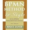 BPMN Method and Style, 2nd Edition, with BPMN Implementer's Guide: A structured approach for business process modeling and implementation using BPMN 2.0