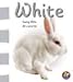 Books : White: Seeing White All Around Us (A+ Books)