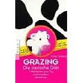 Grazing - Die tierische Di�t. 7 Mahlzeiten am Tag und trotzdem abnehmen