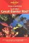 Diving and Snorkeling Australia's Great Barrier Reef (Lonely Planet Diving & Snorkeling Great Barrier Reef)