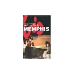 Waking Up in Memphis