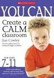 You can create a calm classroom