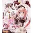 Wake up Angel~�˂����܂��Ắ���(����)�Ȃ�~