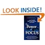The Power of Focus: What the Worlds Greatest Achievers Know about The Secret of Financial Freedom and Success