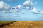 Landschaften der Stille: Bilder aus Schleswig-Holstein Landschaften der Stille: Bilder aus Schleswig-Holstein