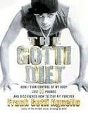gotti diet: How I Took Control of My Body, Lost 80 Pounds, and Discovered How to Stay Fit Forever
