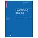 Gestaltung denken: Ein Reader f�r Designer und Architekten