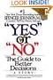"Yes" or "No": The Guide to Better Decisions