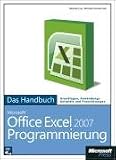 Microsoft Office Excel 2007 - Programmierung - Das Handbuch