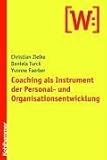 Coaching als Instrument der Personal- und Organisationsentwicklung - Christian Zielke, Daniela Turck, Yvonne Faeber