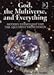 God the Multiverse and Everything: Modern Cosmology and the Argument from Design