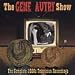 The Gene Autry Show:  Complete 1950s Television Recordings