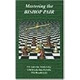 Mastering the Bishop Pair by E. Borulia