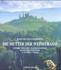 Die Mutter der Weinstra&szlig;e - Heidelore Strallhofer-H&ouml;dl, Heidelore Strallhofer- H&ouml;dl