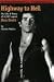 Highway to Hell: The Life and Times of "AC/DC" Legend Bon Scott