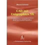Click here to buy CAD mit Unigraphics NX. by  Marcel Schmid.