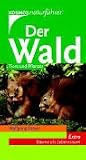 Der Wald. Tiere und Pflanzen - Wolfgang Dreyer