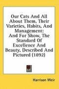 Our Cats And All About Them, Their Varieties, 