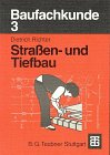 Baufachkunde 3. Straßen- und Tiefbau