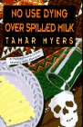 No Use Dying over Spilled Milk: A Pennsylvania-Dutch Mystery with Recipes (Pennsylvania Dutch Mysteries with Recipes (Paperback))
