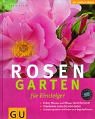 Rosengarten f�r Einsteiger (GU Natur Spezial)