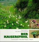 Produkt-Bild: Der Kaiserstuhl. Naturvielfalt in einer alten Kulturlandschaft