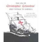The Log of Christopher Columbus' First Voyage to America in the Year 1492