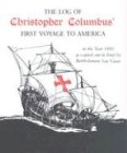 The Log of Christopher Columbus' First Voyage to America in the Year 1492