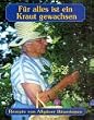 F�r alles ist ein Kraut gewachsen