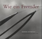 Produkt-Bild: Wie ein Fremder. Like a Stranger. Fotografien 1992 - 1998