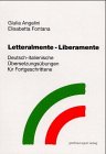 Letteralmente - Liberamente: Deutsch-italienische �bersetzungs�bungen f�r Fortgeschrittene