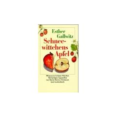 Schneewittchens Apfel: Pflanzen in Grimms M�rchen