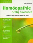 Produkt-Bild: Hom&ouml;opathie richtig anwenden. Fit und gesund durch die Kr&auml;fte der Natur