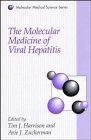 The Molecular Medicine of Viral Hepatitis (Molecular Medical Science Series)