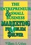 The Entrepreneur and Small Business Marketing Problem Solver