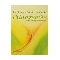 Pflanzen�le: Qualit�t, Anwendung & Wirkung