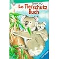 Das Tierschutz Buch. ( Ab 10 J.).