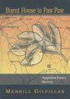Burnt House to Pawpaw: Appalachian Notes (Literature Profile Series)