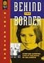 Behind the Border
