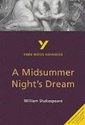 York Notes Advanced: A Midsummer Night's Dream