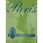 Paris Capital of Europe: From the Revolution to the Belle Epoque