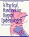 Book A Practical Handbook for Hospital Epidemiologists