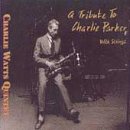 Tribute to Charlie Parker with Strings by  Charlie Watts 