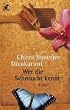 Wer die Sehnsucht kennt.